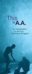 This is A.A. - An introduction to the A.A. Recovery Program